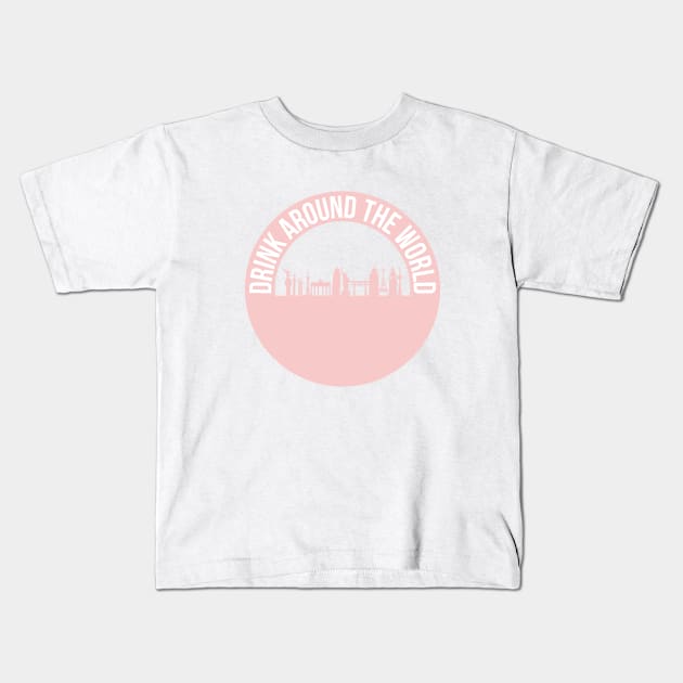 Drink Around the World II Millennial Pink Kids T-Shirt by FandomTrading